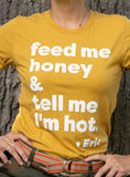 Feed Me Honey Short Sleeve T-shirt