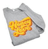 Honey Love Long Sleeve T-shirt